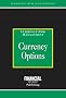 Currency Options (Risk Management/Currency Risk Management)