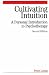 Cultivating Intuition: A Personal Introduction to Psychotherapy