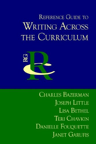 Reference Guide to Writing Across the Curriculum