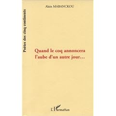 Quand le coq annoncera l'aube d'un autre jour