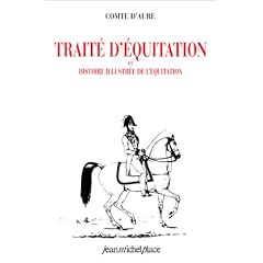 Trait� d'�quitation et histoire illustr�e de l'�quitation