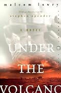 Under the Volcano: A Novel (Perennial Classics)