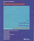 Paartherapien ? Von ungl&uuml;cklichen Verstrickungen zu befreiter Beziehung - Serge K. D. Sulz, Dirk Revenstorf, Ludwig Schindler