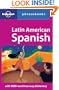 Latin American Spanish: Lonely Planet Phrasebook