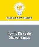 How To Play Baby Shower Games
