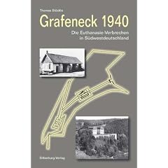 Grafeneck 1940: Die Euthanasie-Verbrechen in S�dwestdeutschland