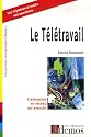 Le Télétravail : L'entreprise en réseau est avancée !