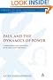 Paul and the Dynamics of Power: Communication and Interaction in the Early Christ-Movement (Library Of New Testament Studies)