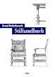 Stilhandbuch: Ornamentik, M�bel, Innenausbau von den �ltesten Zeiten bis zum Jugendstil - Sonderausgabe