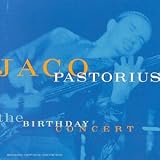 Revue Jaco Pastorius  / The Birthday Concert
