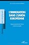 L'immigration dans l'Union europ�enne