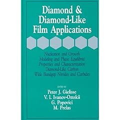 【クリックで詳細表示】Diamond and Diamond-Like Film Applications [ハードカバー]