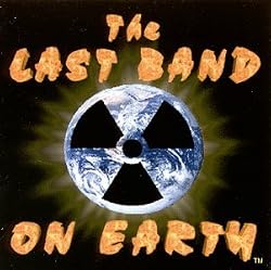The Last Band On Earth