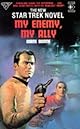 My Enemy, My Ally (Star Trek, No 18/Rihannsu Book 1)