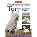 West Highland White Terrier (Collins Dog Owner's Guides)