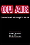 Review A Hodder Arnold Publication  / On Air: Methods and Meanings of Radio