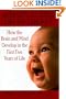 What's Going on in There?: How the Brain and Mind Develop in the First Five Years of Life