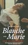 The Book About Blanche and Marie: A Novel