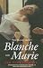 The Book About Blanche and Marie: A Novel