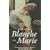 The Book About Blanche and Marie: A Novel