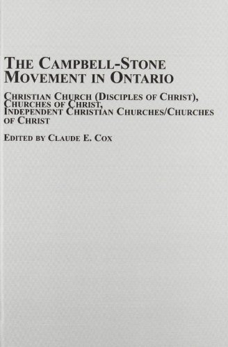 The Campbell-Stone Movement in Ontario: Christian Church (Studies in American Religion)