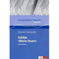 Stundenbl�tter Deutsch. Schiller:Maria Stuart. Mit CD-ROM. Sekundarstufe I (Lernmaterialien)