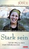 Produkt-Bild: Stark sein. Auf dem Weg zu einem neuen Selbstbewusstsein