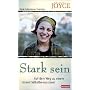 Stark sein. Auf dem Weg zu einem neuen Selbstbewus&hellip von Karin Ackermann-Stoletzky