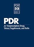 PDR for Nonprescription Drugs, Dietary Supplements, and Herbs 2011 (Physicians' Desk Reference (Pdr) for Nonprescription Drugs and Dietary Supplements)