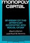 Monopoly Capital: An Essay on the American Economic and Social Order
