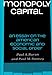 Monopoly Capital: An Essay on the American Economic and Social Order (Library of Holocaust Testimonies,)