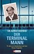 Der Terminal Mann: 15 Jahre als Staatenloser auf dem Pariser Flughafen