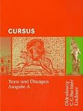 Cursus - Ausgabe A - Einb&auml;ndiges Unterrichtswerk f&uuml;r Latein: Texte und &Uuml;bungen - 