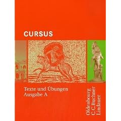 Cursus - Ausgabe A. Einb�ndiges Unterrichtswerk f�r Latein: Texte und �bungen
