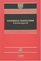 Commercial Transactions: A Systems Approach (Casebook)