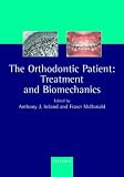 The Orthodontic Patient: Treatment and Biomechanics