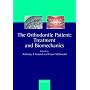 The Orthodontic Patient: Treatment and Biomechanics