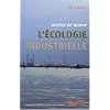 Mettre en oeuvre l'�cologie industrielle