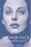 Vintage Face: Period Looks from the 20s, 30s, 40s, & 50s