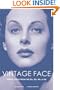 Vintage Face: Period Looks from the 20s, 30s, 40s, & 50s
