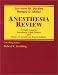 Books : Anesthesia Review: A Study Guide to Anesthesia and Basics of Anesthesia