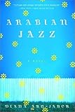 Arabian Jazz: A Novel