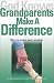 Book God Knows Grandparents Make a Difference; Ways to Share Your Wisdom