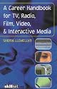 A Career Handbook for Tv, Radio, Film, Video & Interactive Media (Stage & costume)