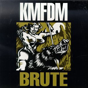 KMFDM - Brute (kun$t) Lyrics - Zortam Music