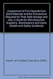 Assessment of fire hazards from solid materials and the precautions required for their safe storage and use
