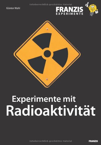 Produkt-Bild: Experimente mit Radioaktivit&auml;t