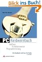 PC - Hardwarebuch. Aufbau, Funktionsweise, Programmierung