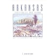  Arkansas: Independent and Proud : An Illustrated History  by C. Fred Williams