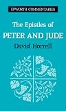 Epistles Of Peter and Jude (Epworth Commentary)